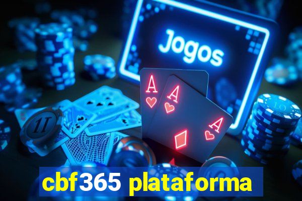 cbf365 plataforma